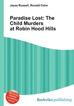 Paradise Lost: The Child Murders at Robin Hood Hills