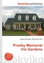 Presby Memorial Iris Gardens