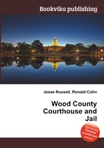 Wood County Courthouse and Jail