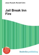 Jail Break Inn Fire