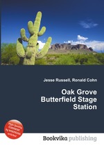 Oak Grove Butterfield Stage Station