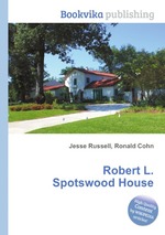 Robert L. Spotswood House