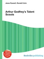 Arthur Godfrey`s Talent Scouts