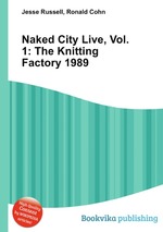 Naked City Live, Vol. 1: The Knitting Factory 1989