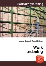 Work hardening