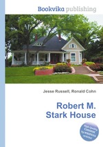 Robert M. Stark House