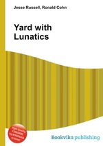 Yard with Lunatics