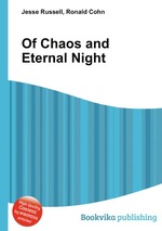 Of Chaos and Eternal Night