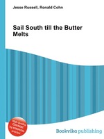 Sail South till the Butter Melts