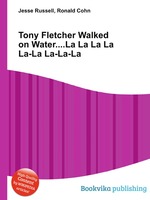 Tony Fletcher Walked on Water....La La La La La-La La-La-La