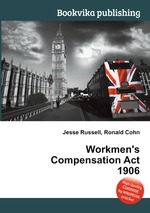 Workmen`s Compensation Act 1906