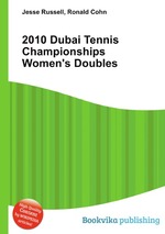 2010 Dubai Tennis Championships     Women`s Doubles