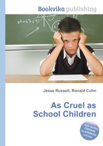 As Cruel as School Children