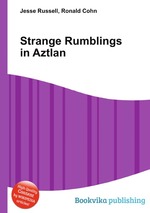 Strange Rumblings in Aztlan