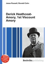 Derick Heathcoat-Amory, 1st Viscount Amory