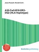 A30-Cw5-B18-DR3-DQ2 (HLA Haplotype)