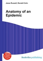 Anatomy of an Epidemic