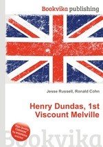 Henry Dundas, 1st Viscount Melville