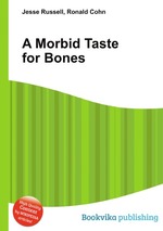 A Morbid Taste for Bones