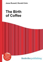 The Birth of Coffee