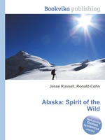 Alaska: Spirit of the Wild