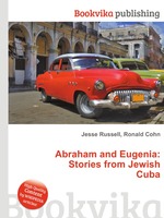 Abraham and Eugenia: Stories from Jewish Cuba