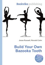Build Your Own Bazooka Tooth