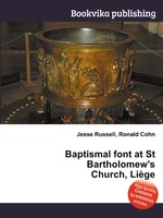 Baptismal font at St Bartholomew`s Church, Lige