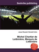 Michel Chartier de Lotbinire, Marquis de Lotbinire
