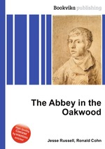 The Abbey in the Oakwood