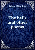 The bells and other poems