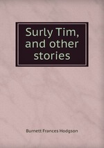 Surly Tim, and other stories