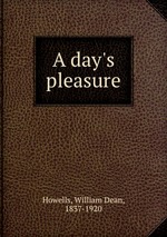 A day`s pleasure