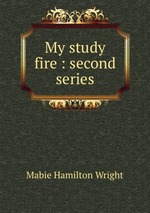 My study fire : second series