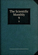 The Scientific Monthly. 9
