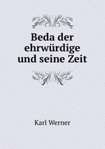 Beda der ehrwrdige und seine Zeit