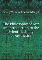 The Philosophy of Art: An Introduction to the Scientific Study of Aesthetics