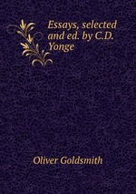 Essays, selected and ed. by C.D. Yonge