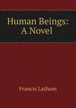 Human Beings: A Novel