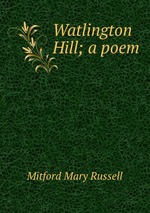 Watlington Hill; a poem