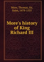 More`s history of King Richard III