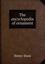 The encyclopedia of ornament