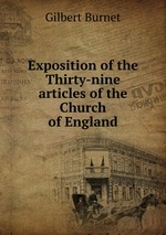 Exposition of the Thirty-nine articles of the Church of England