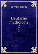 Deutsche mythologie. 2