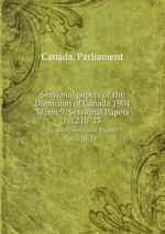 Sessional papers of the Dominion of Canada 1904. 38, no.9, Sessional Papers no.21b-23