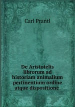 De Aristotelis librorum ad historiam animalium pertinentium ordine atque dispositione