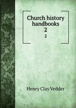 Church history handbooks. 2