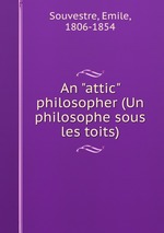 An "attic" philosopher (Un philosophe sous les toits)