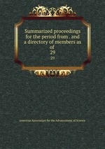 Summarized proceedings for the period from . and a directory of members as of .. 29