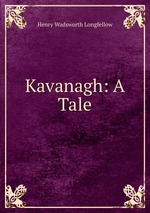 Kavanagh: A Tale